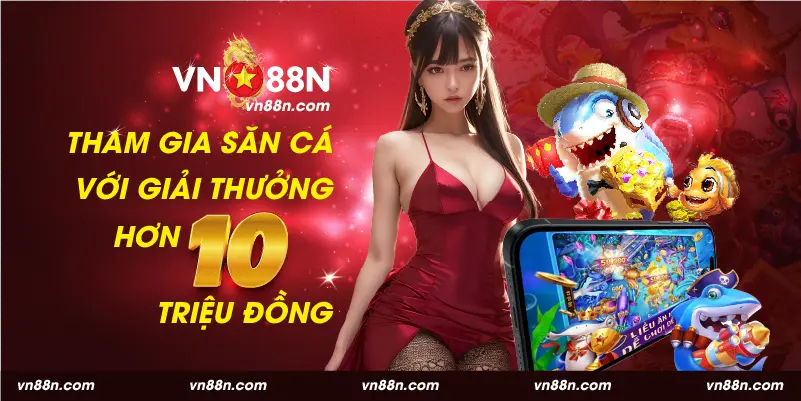 Tham gia săn cá với khoản thưởng hàng chục triệu đồng