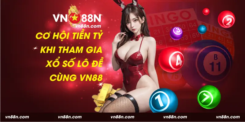 Xổ số lô đề mang cơ hội hốt tiền tỷ cho bet thủ